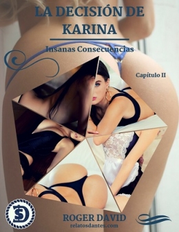La Decisión de Karina II