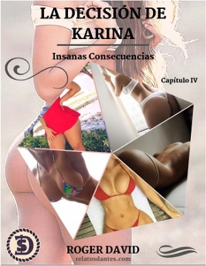 La Decisión de Karina IV